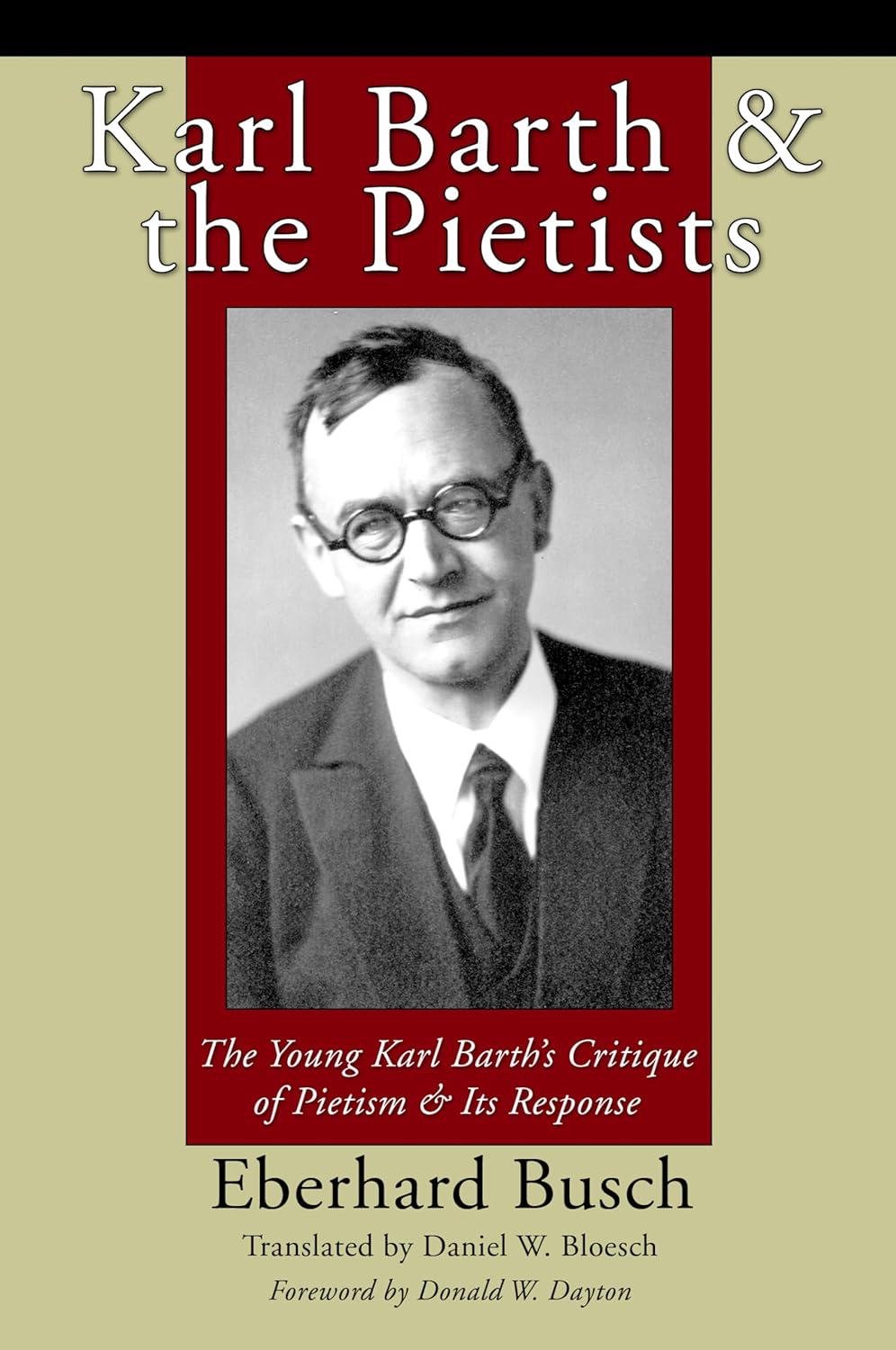 Karl Barth & the Pietists: A Deep Dive into Critique & Response