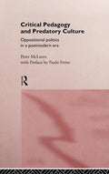 Critical Pedagogy and Predatory Culture: A Deep Dive into Politics