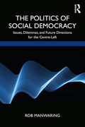 The Politics of Social Democracy: A Comprehensive Analysis