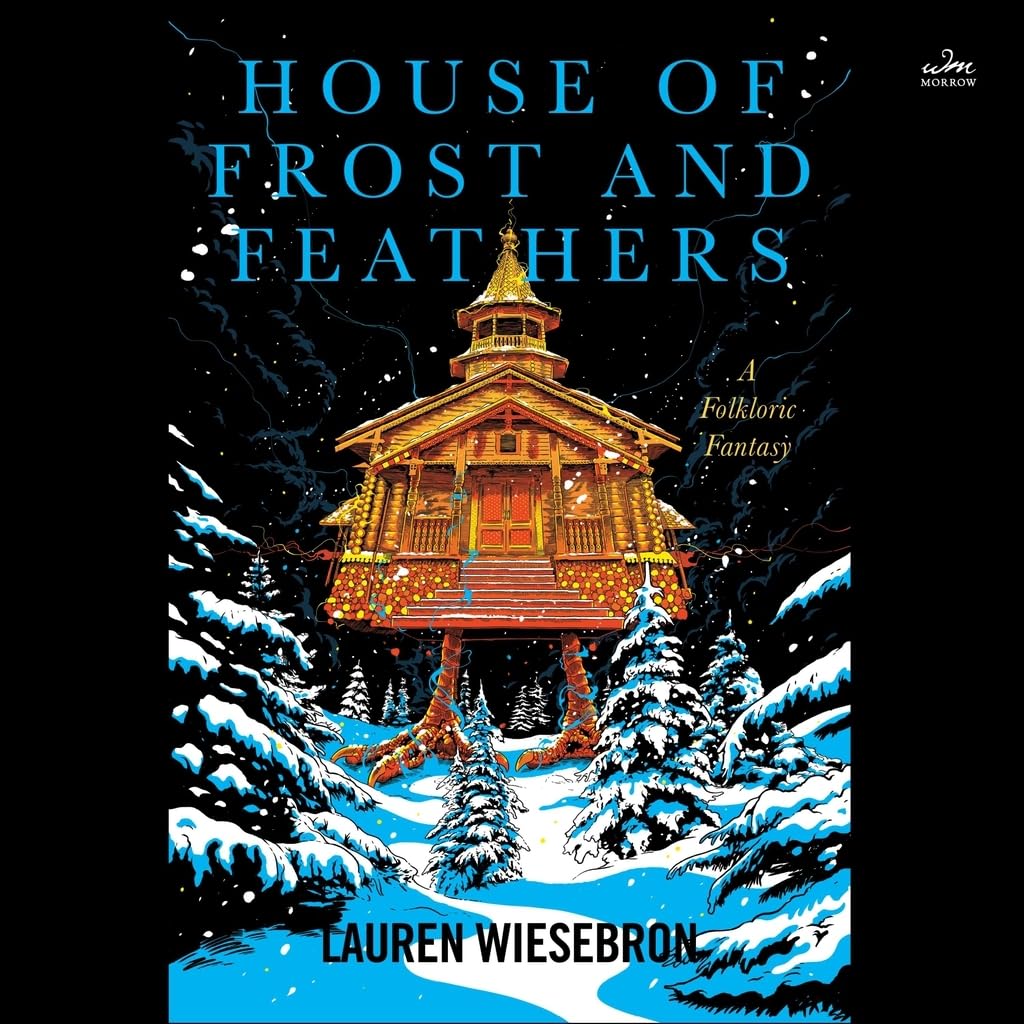 House of Frost and Feathers: A Folkloric Fantasy Book Review
