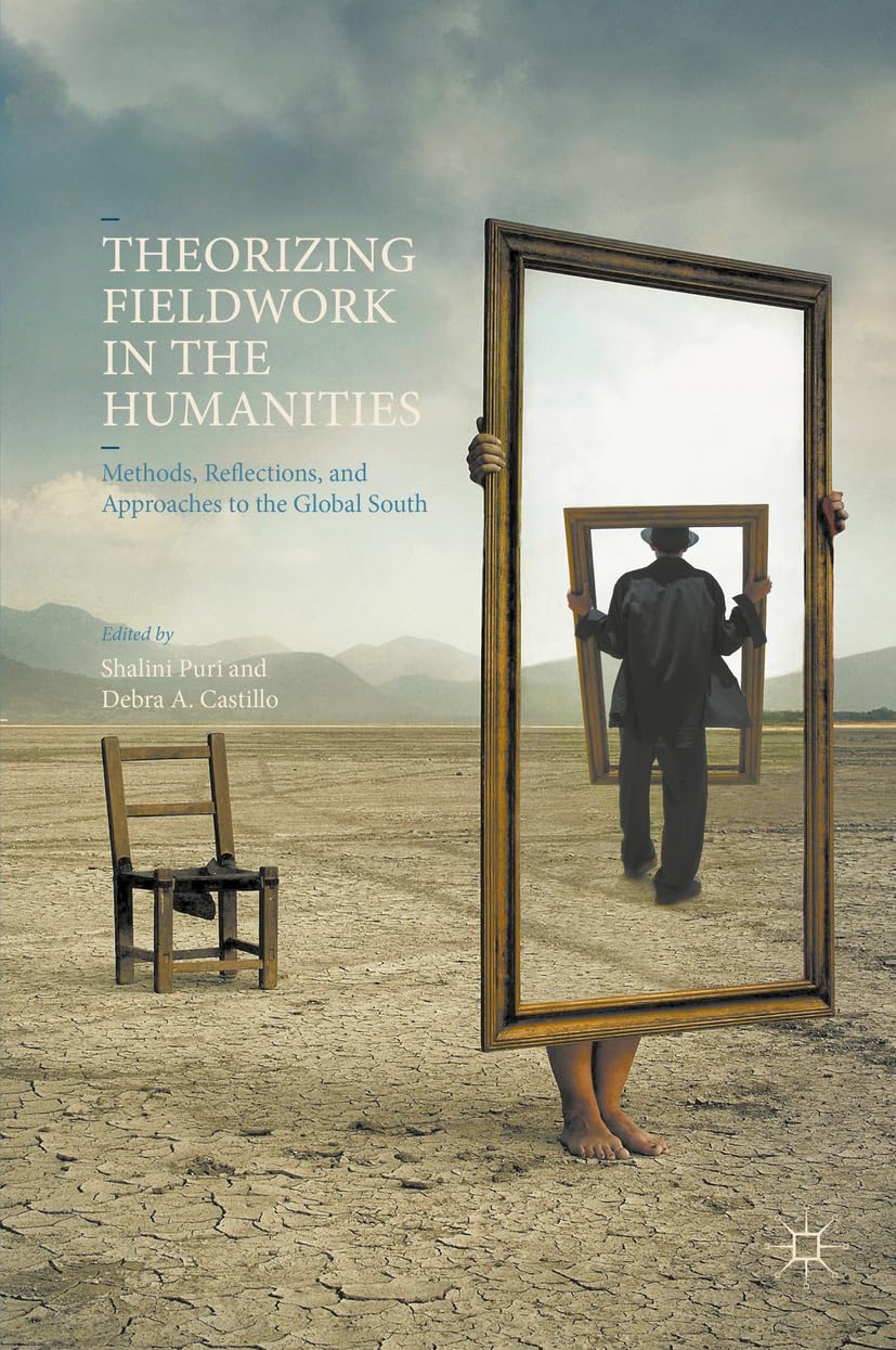 Theorizing Fieldwork in the Humanities: Methods and Reflections