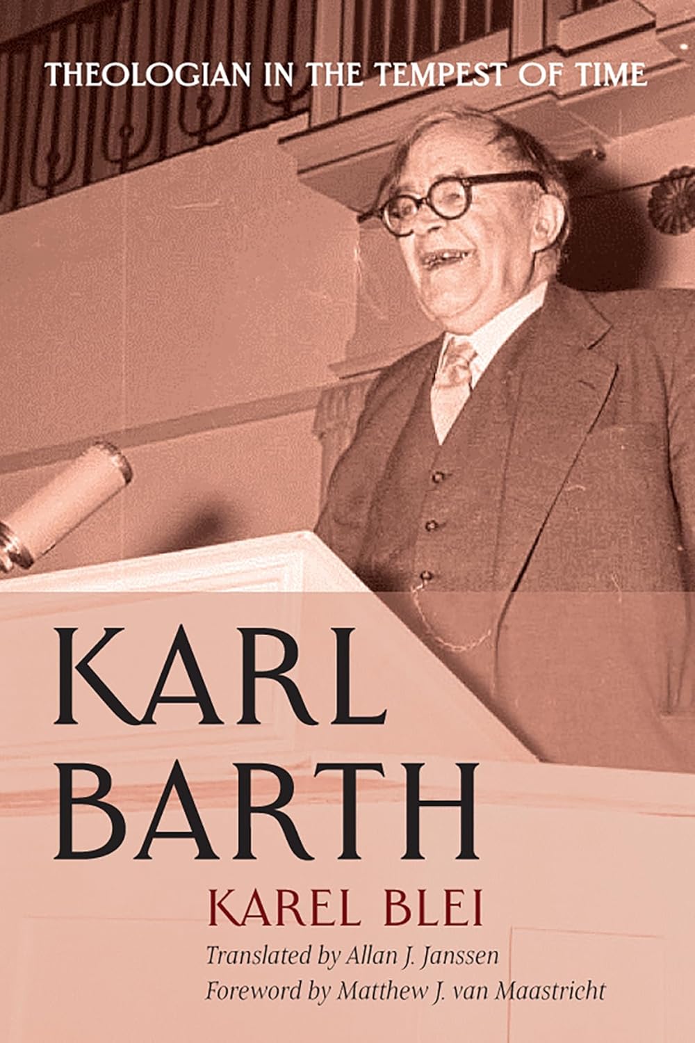 Karl Barth: Theologian in the Tempest of Time Review