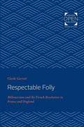 Respectable Folly: Millenarians and the French Revolution