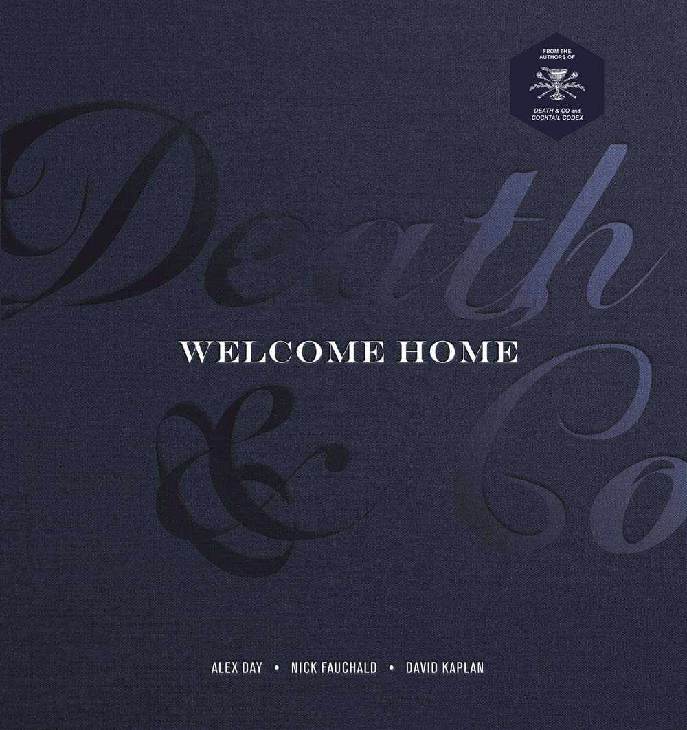 Craft Cocktails at Home: Death & Co Recipe Book