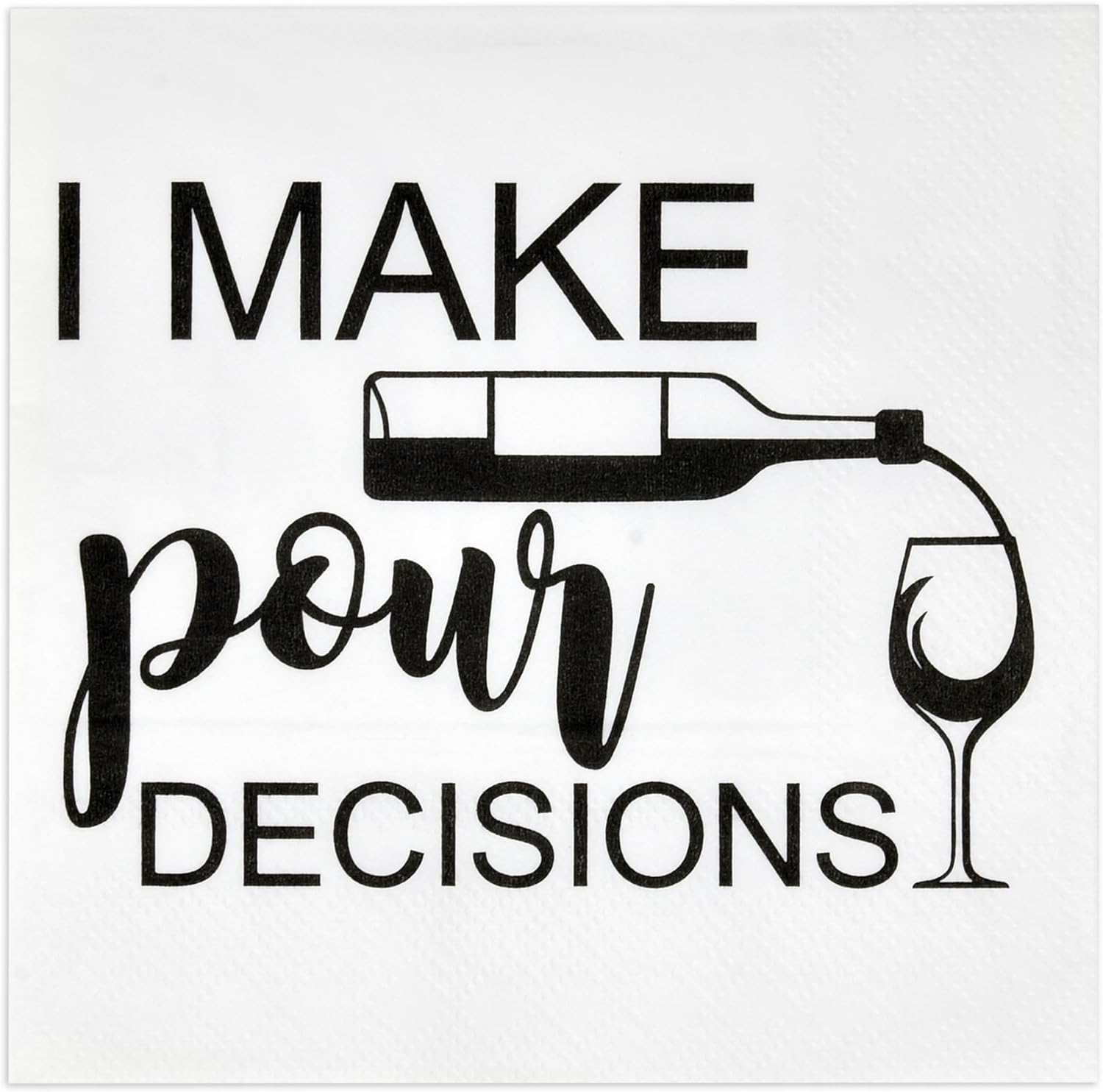 I Make Pour Choices Cocktail Napkins - 100 Pcs