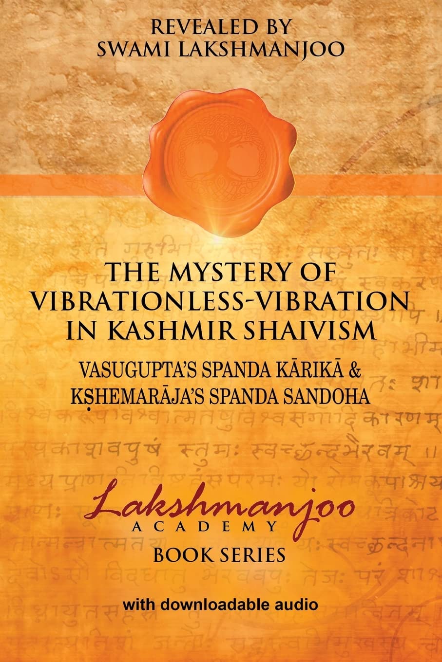 The Mystery of Vibrationless Vibration in Kashmir Shaivism Explained