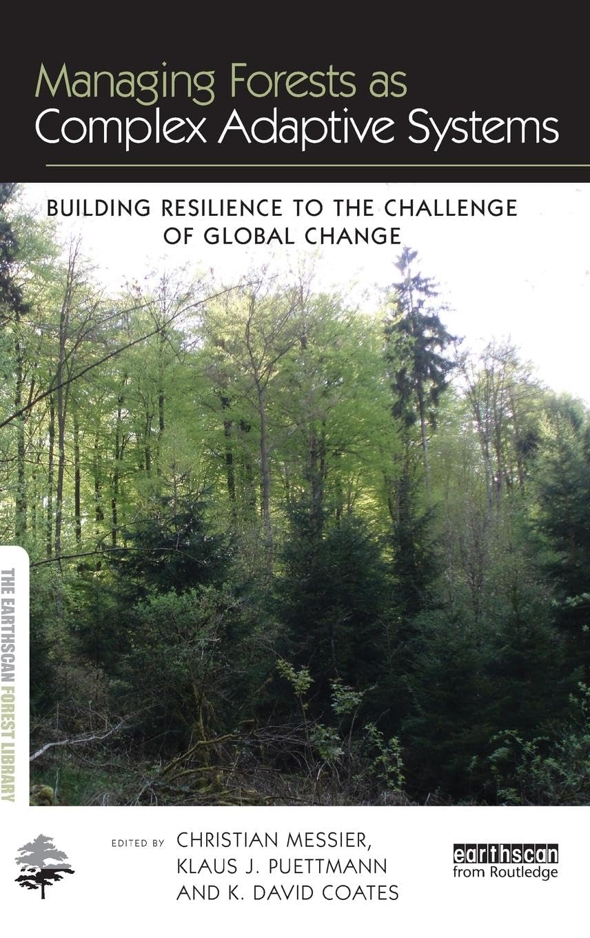 Managing Forests as Complex Adaptive Systems for Sustainable Growth