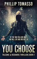 You Choose (Falcone and Richards Thrillers) - Large Print Thriller