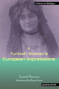 A Turkish Woman's European Impressions - Cultural Dialogue