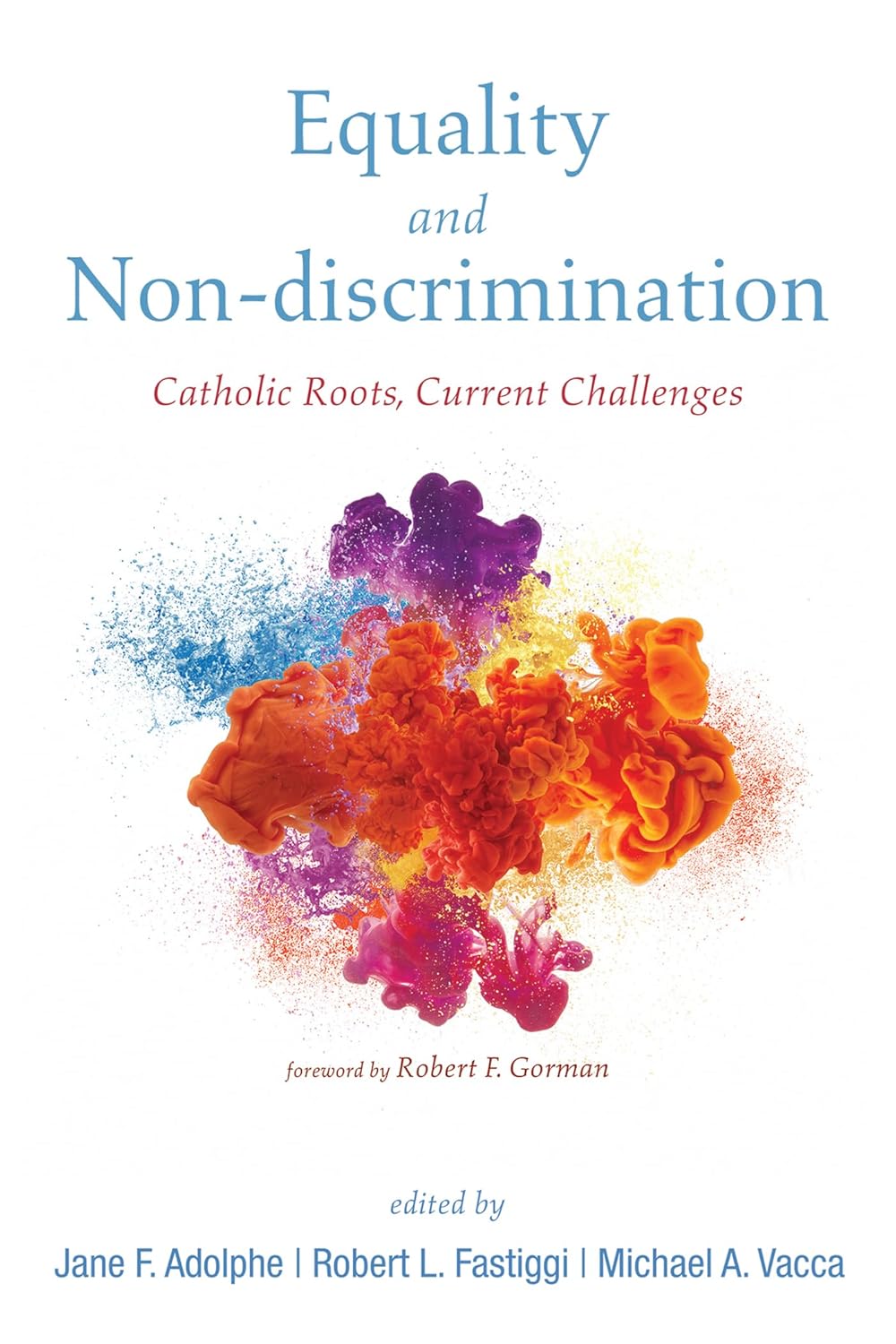 Equality and Non-Discrimination: Catholic Roots and Challenges