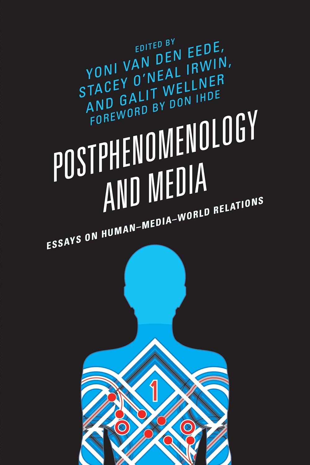 Postphenomenology and Media: Essays on Human-Media Relations