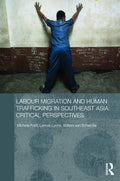 Labour Migration and Human Trafficking in Southeast Asia Insights