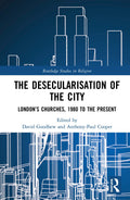 The Desecularisation of the City - London Church Growth