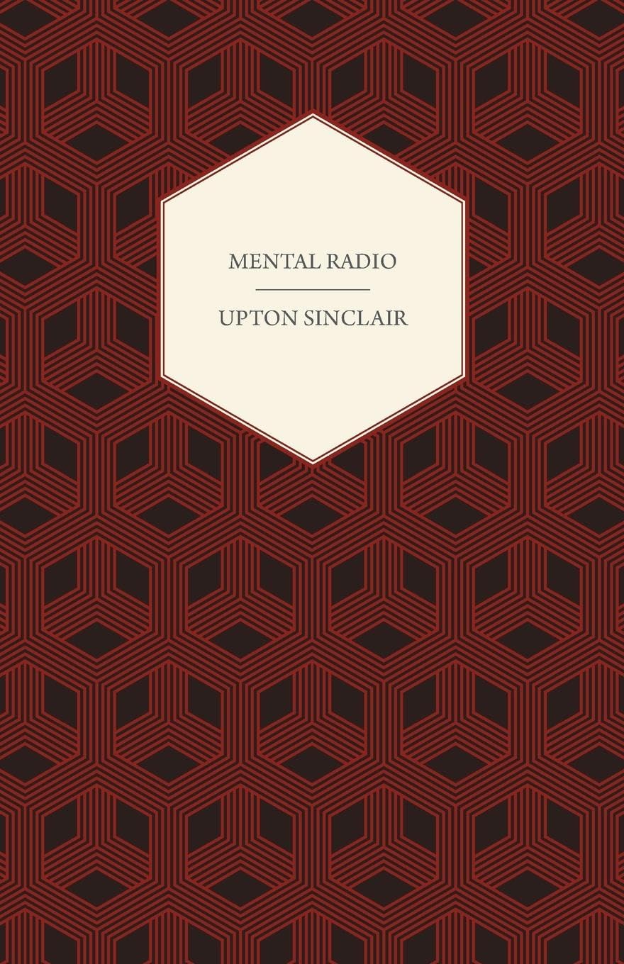 Mental Radio by Upton Sinclair: A Deep Dive into Thought