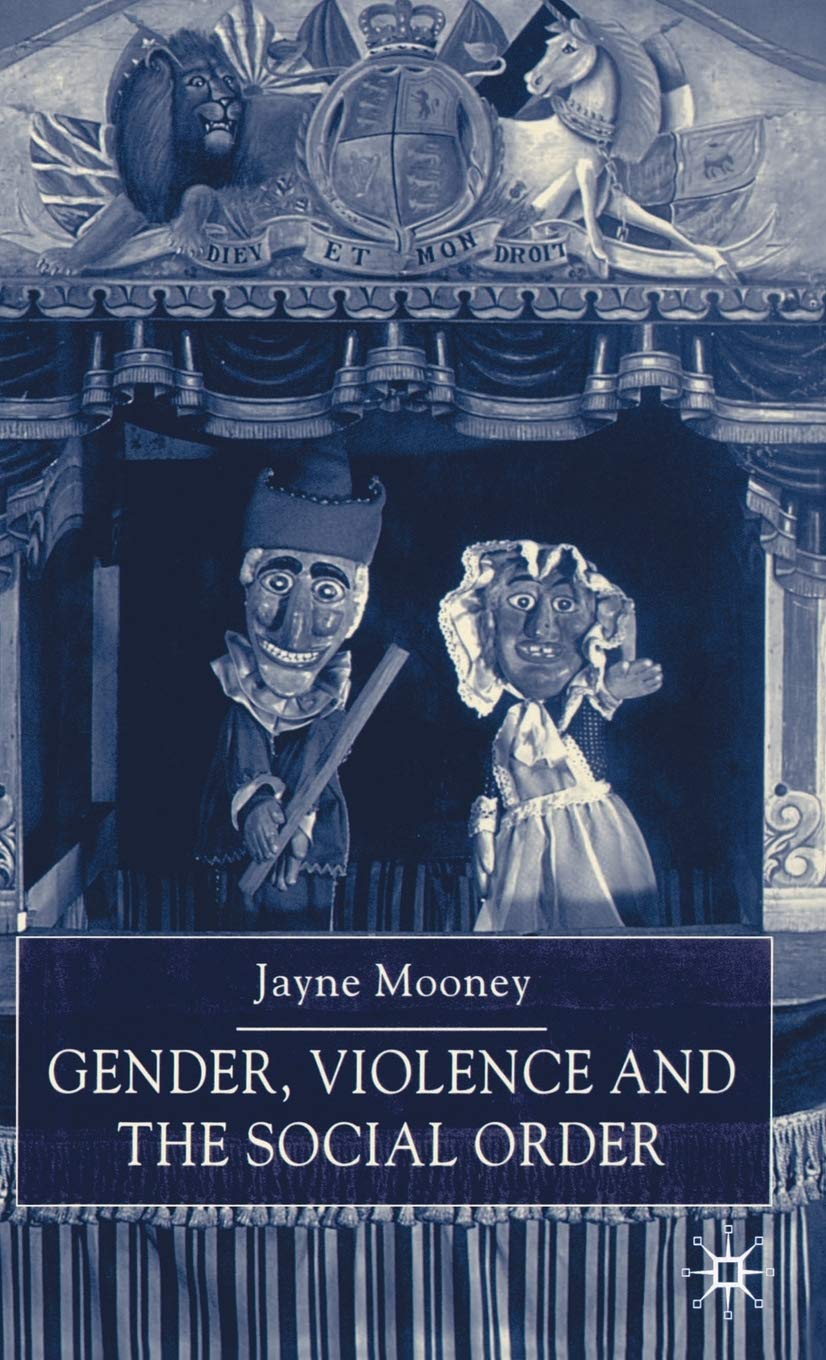 Gender, Violence and the Social Order: A Comprehensive Analysis