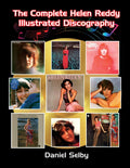 The Complete Helen Reddy Illustrated Discography - Definitive Guide
