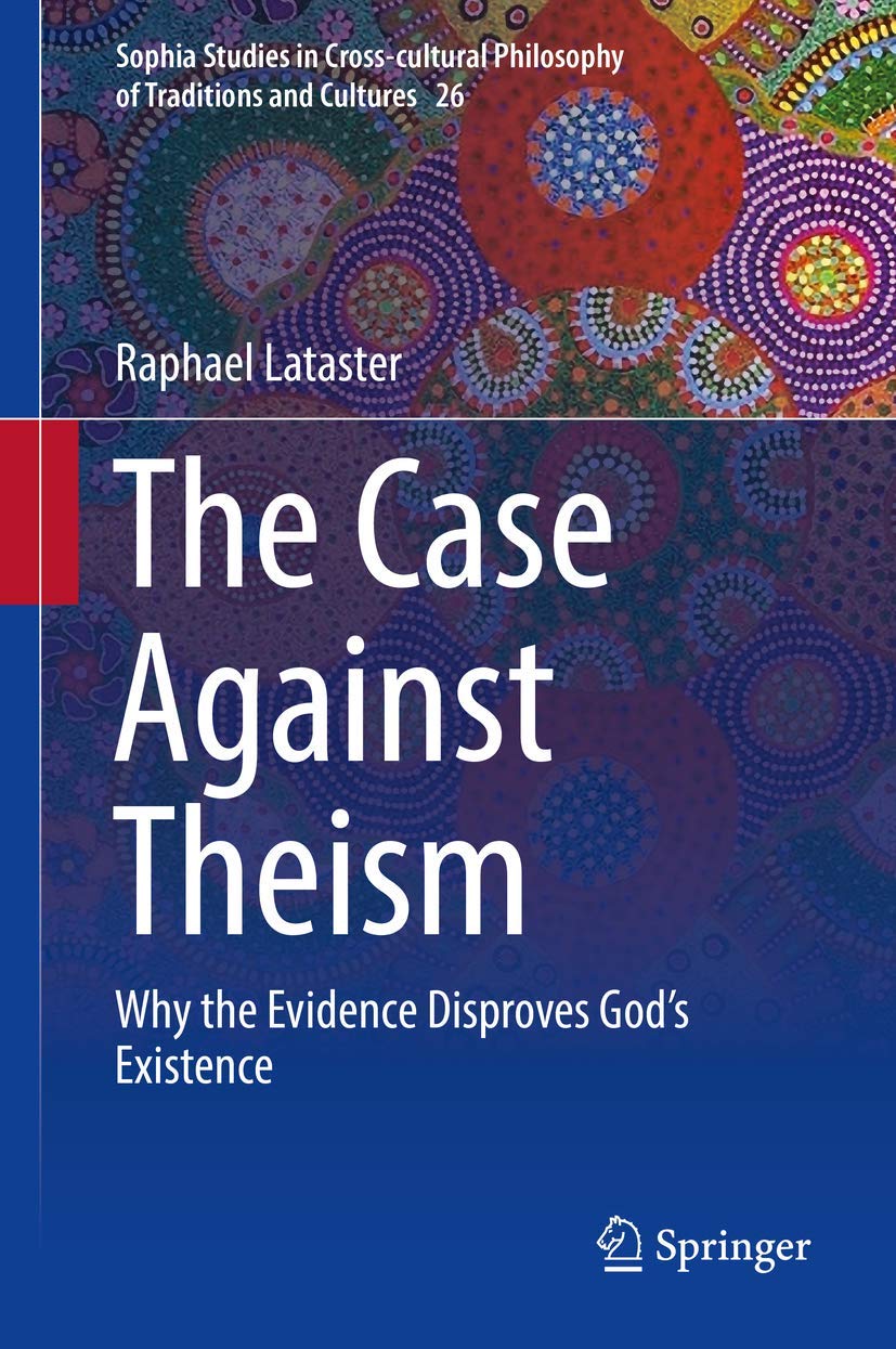 The Case Against Theism: A Critical Examination of Beliefs