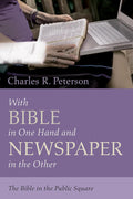 With Bible in One Hand and Newspaper in the Other - A Public Square