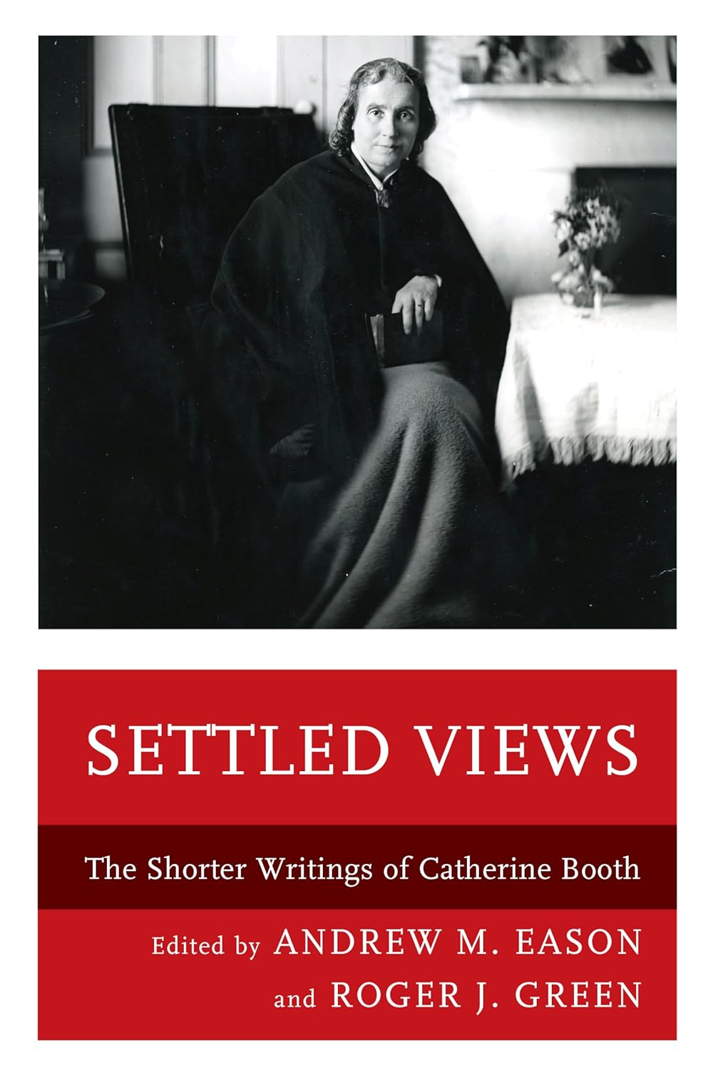 Settled Views: The Shorter Writings of Catherine Booth Review
