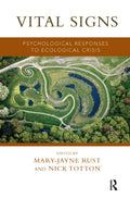 Vital Signs - Psychological Responses to Ecological Crisis