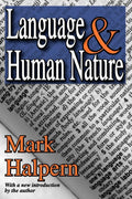 Language and Human Nature - A Critique of Linguistic Assumptions