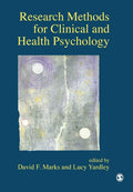 Research Methods for Clinical and Health Psychology by David F. Marks