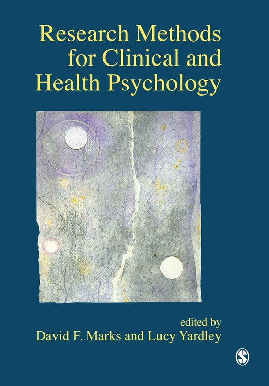 Research Methods for Clinical and Health Psychology by David F. Marks