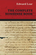 The Complete Nonsense Book - Classic Edward Lear Poems and Drawings
