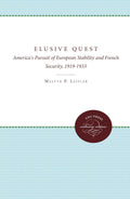 The Elusive Quest: America's Pursuit of European Stability