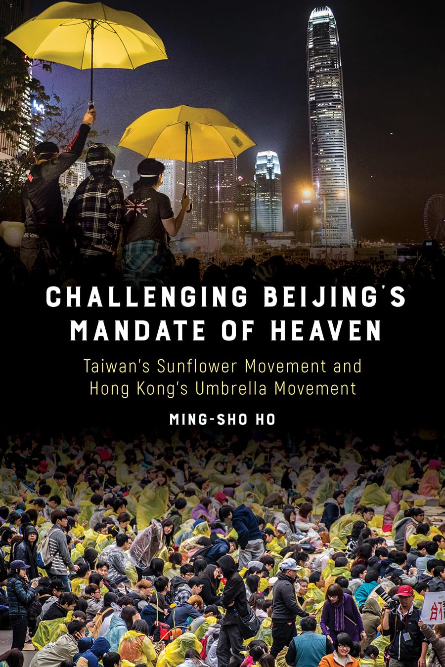 Challenging Beijing's Mandate of Heaven: Taiwan's Sunflower Movement