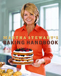 Martha Stewart's Baking Handbook - Complete Baking Companion