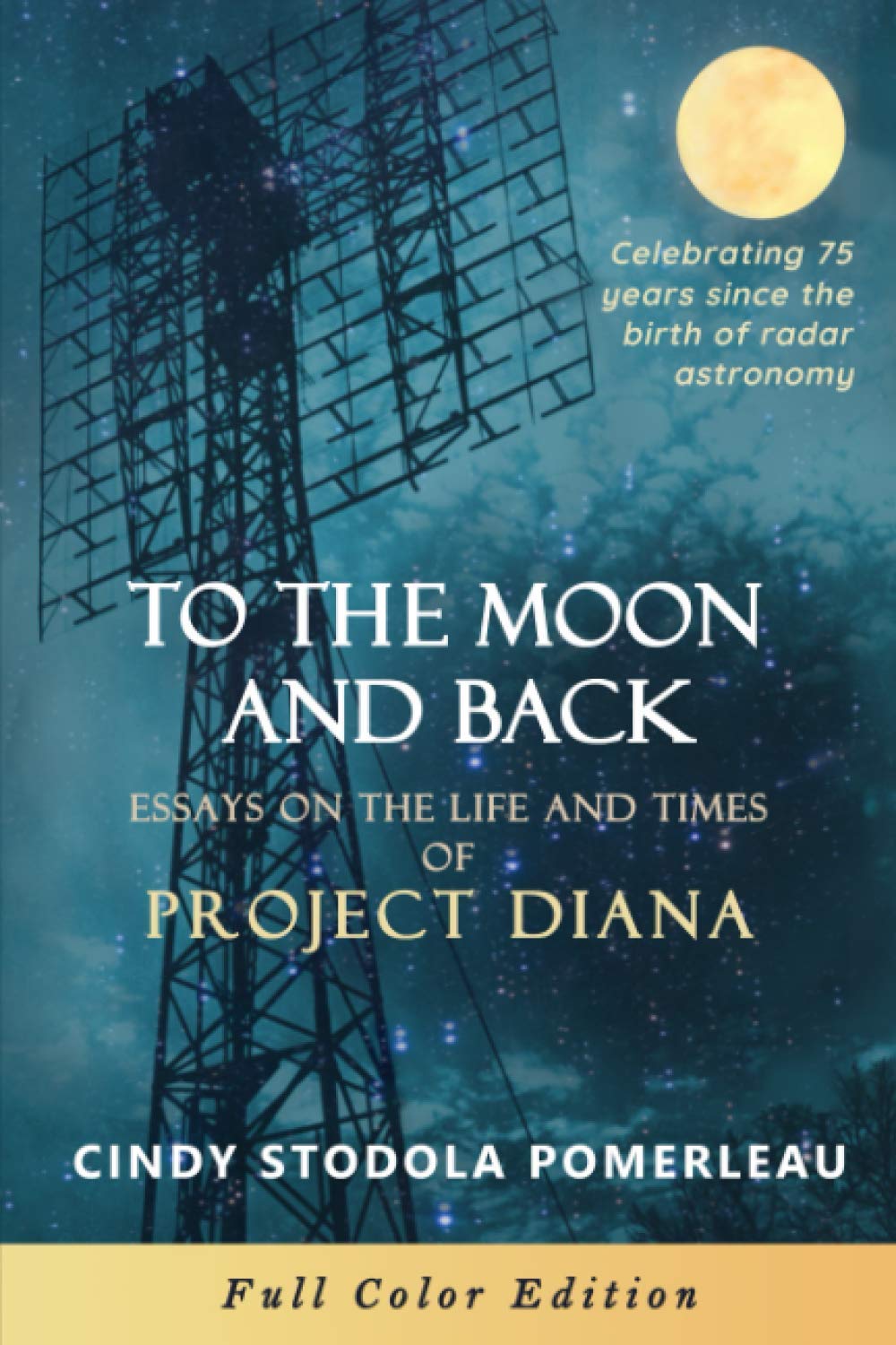 To the Moon and Back: Essays on Project Diana's Impact