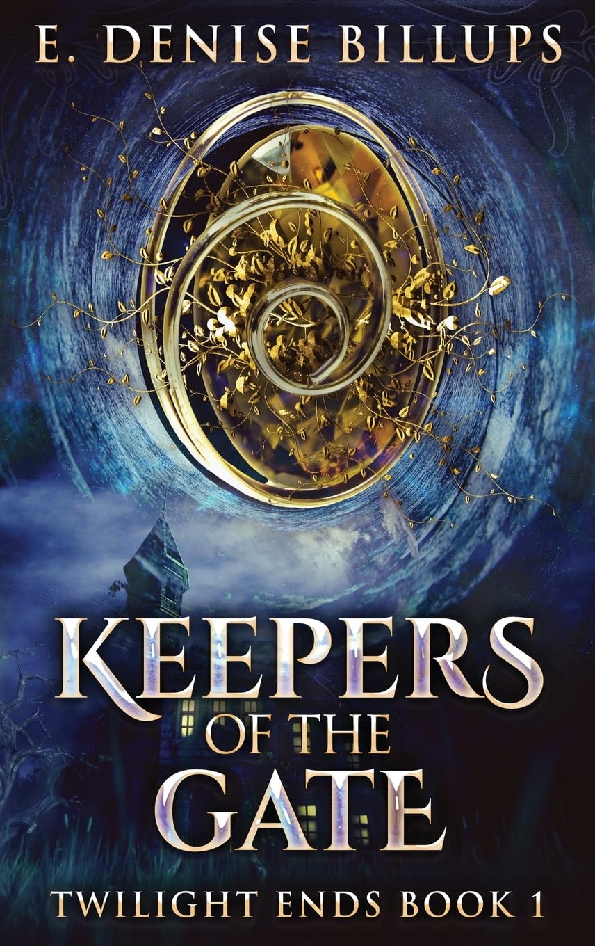 Keepers Of The Gate by E Denise Billups - A Gripping Fantasy Tale