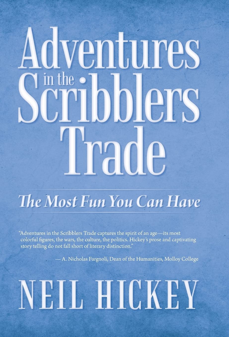 Adventures in the Scribblers Trade: A Fun Journey for All