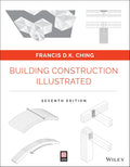 Building Construction Illustrated - Essential Guide to Building