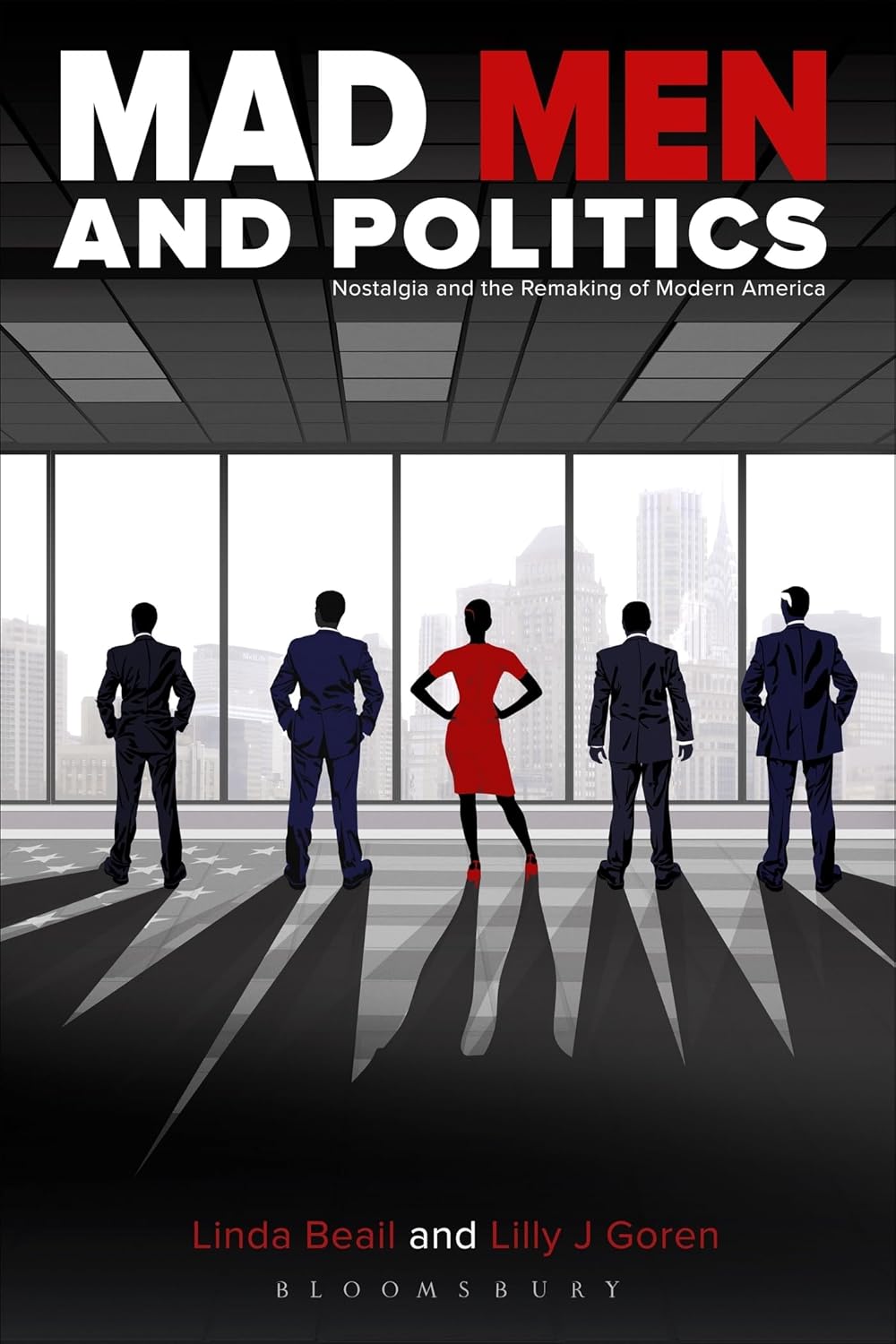 Mad Men and Politics: Nostalgia in Modern America Explored