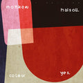 Colour Yes - Matthew Halsall remix remaster vinyl Gondwana