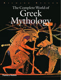 The Complete World of Greek Mythology: A Deep Dive into Legends