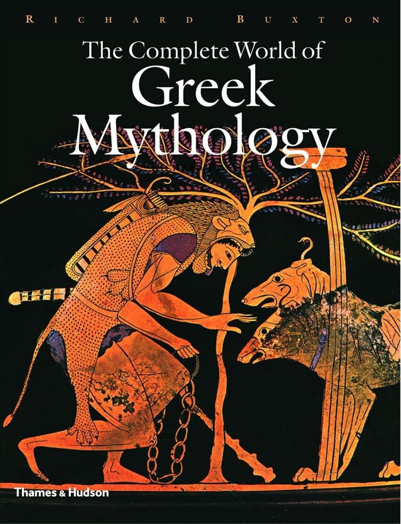 The Complete World of Greek Mythology: A Deep Dive into Legends