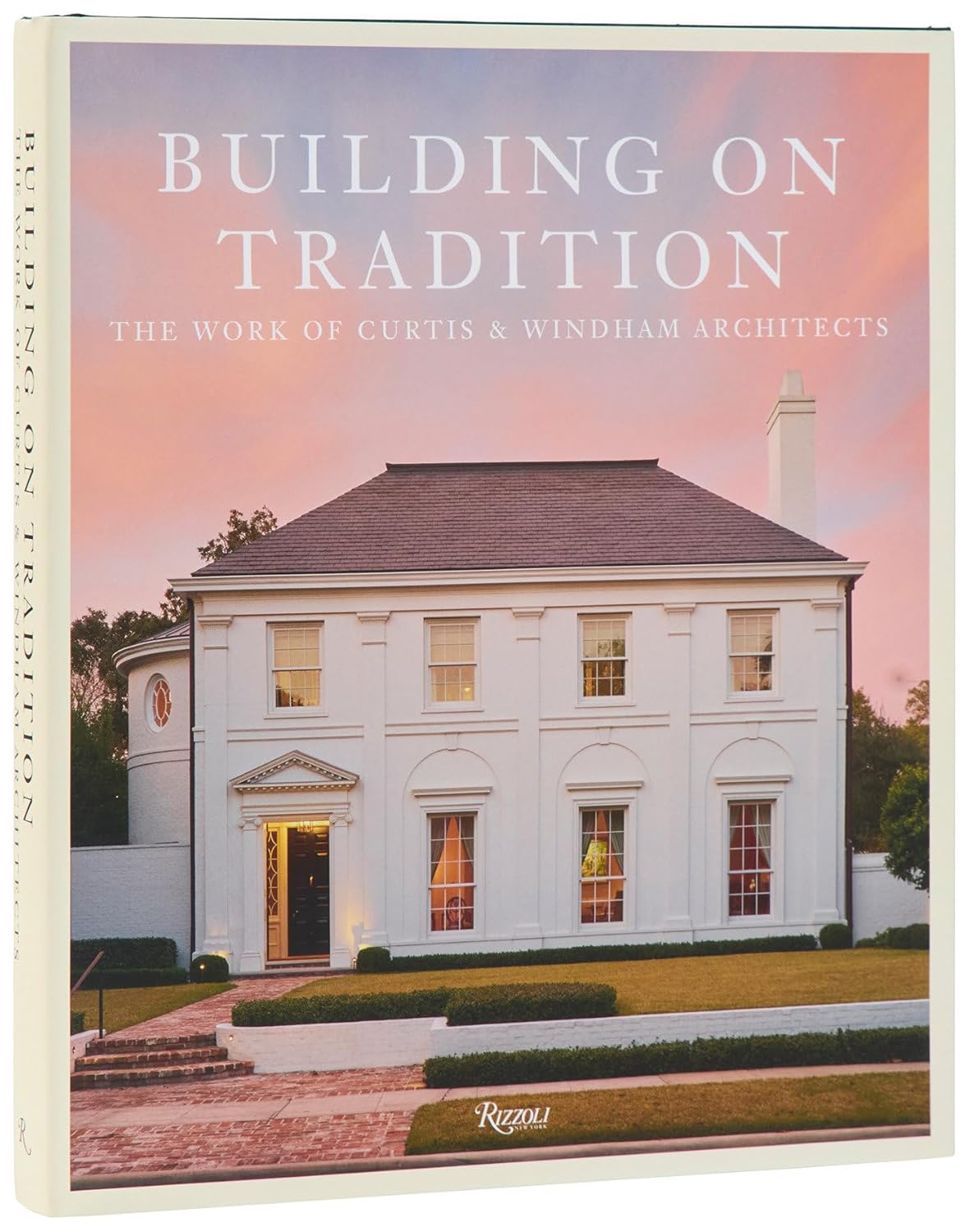 Building on Tradition: The Work of Curtis & Windham Architects Review