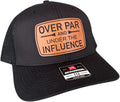 Over Par and Under The Influence Hat - Funny Golf Cap with Leather