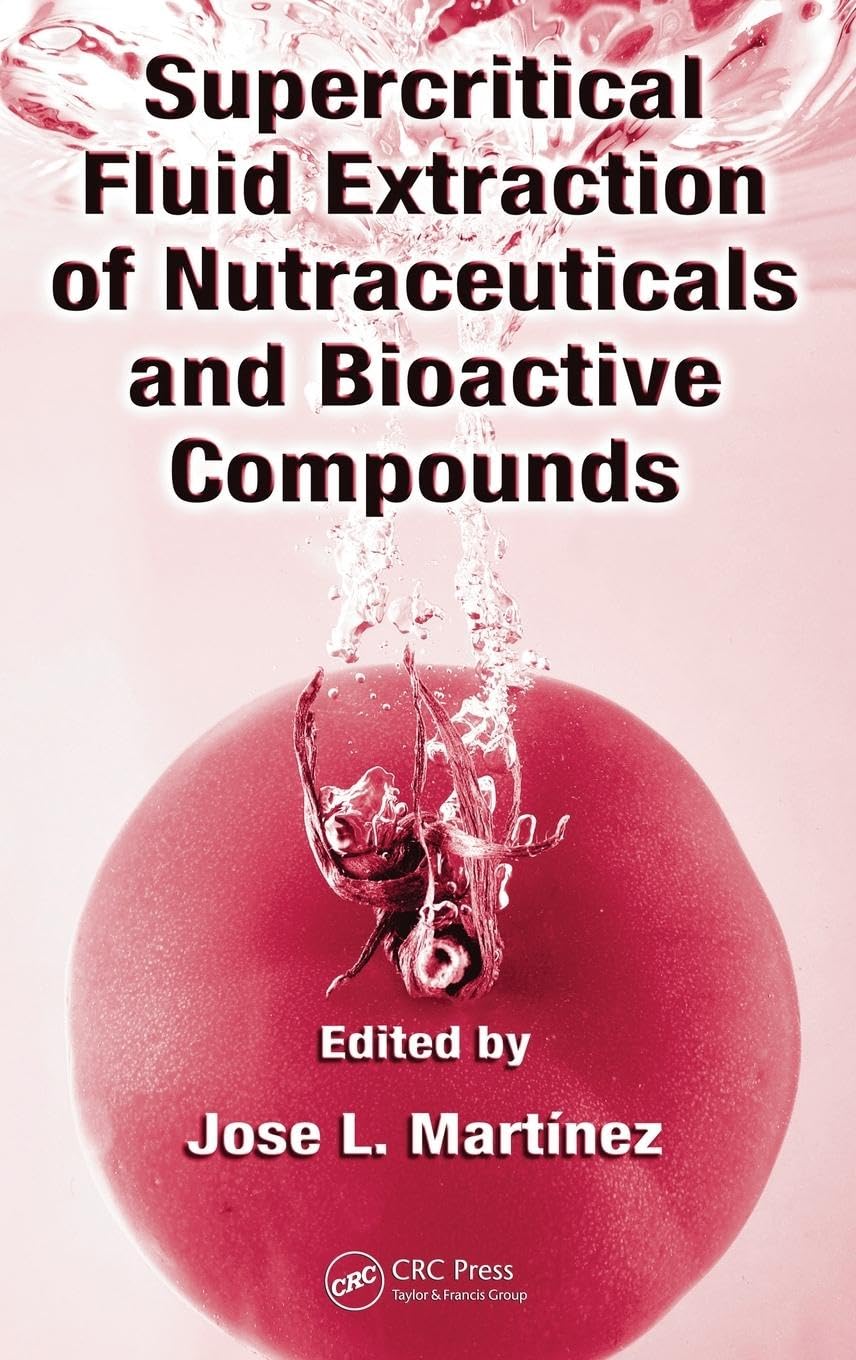 Extraction of Nutraceuticals and Bioactive Compounds Using Fluid