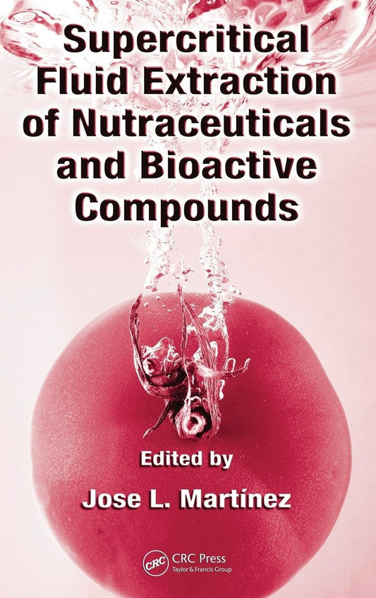 Extraction of Nutraceuticals and Bioactive Compounds Using Fluid