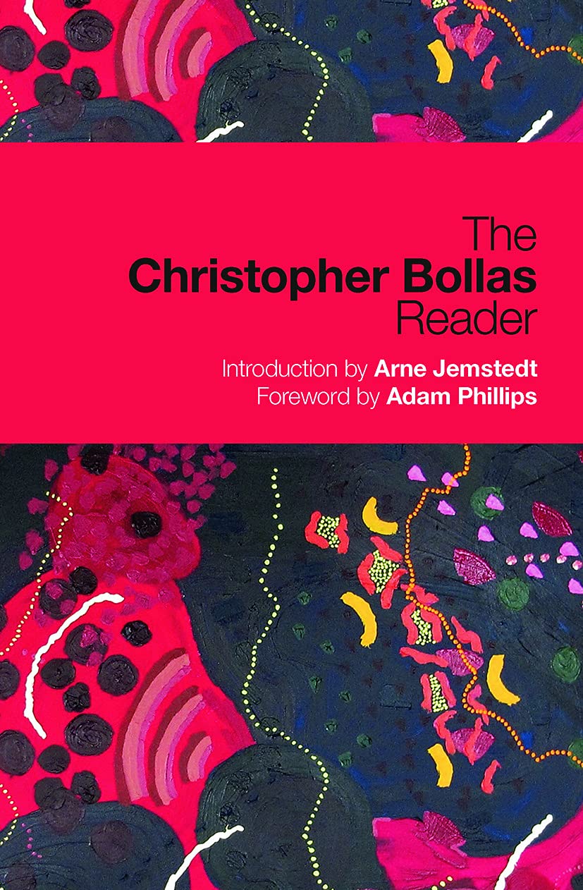 The Christopher Bollas Reader: A Comprehensive Exploration of Ideas