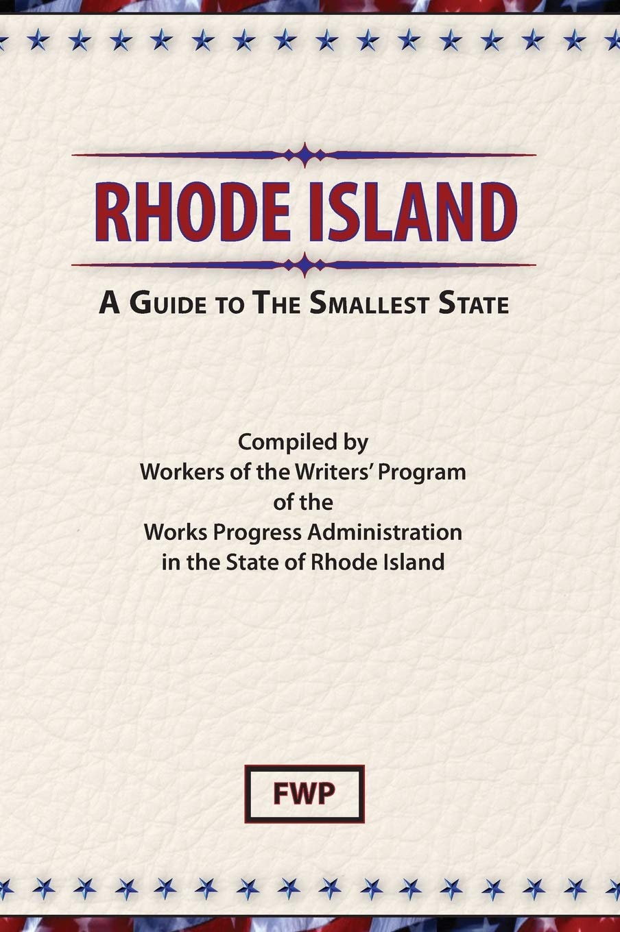 Rhode Island: A Comprehensive Guide to the Smallest State