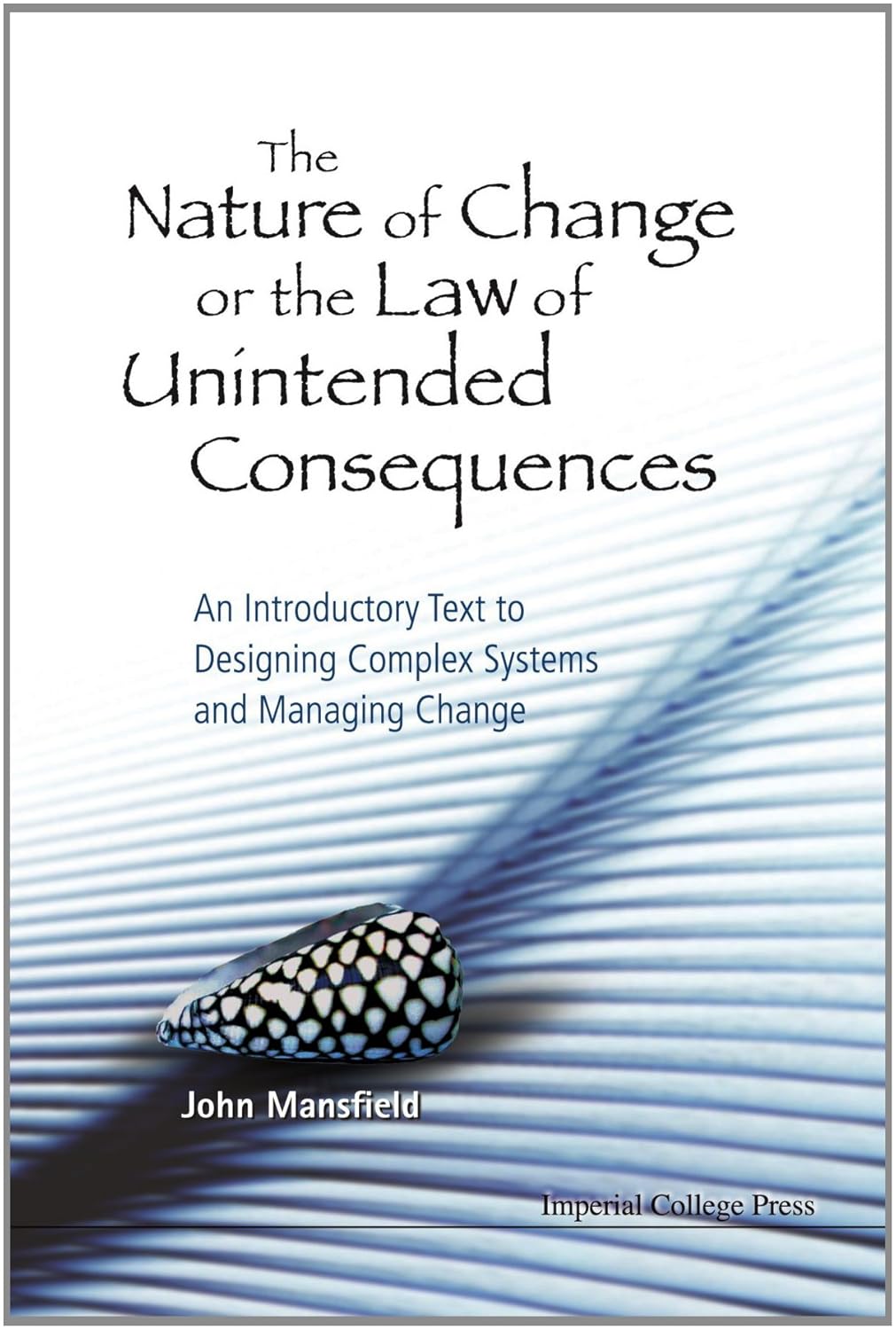 The Nature of Change: Understanding Complex Systems and Change