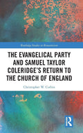 The Evangelical Party and Samuel Taylor Coleridge's Impact on Church