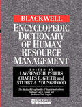 The Blackwell Encyclopedic Dictionary of Human Resource Management