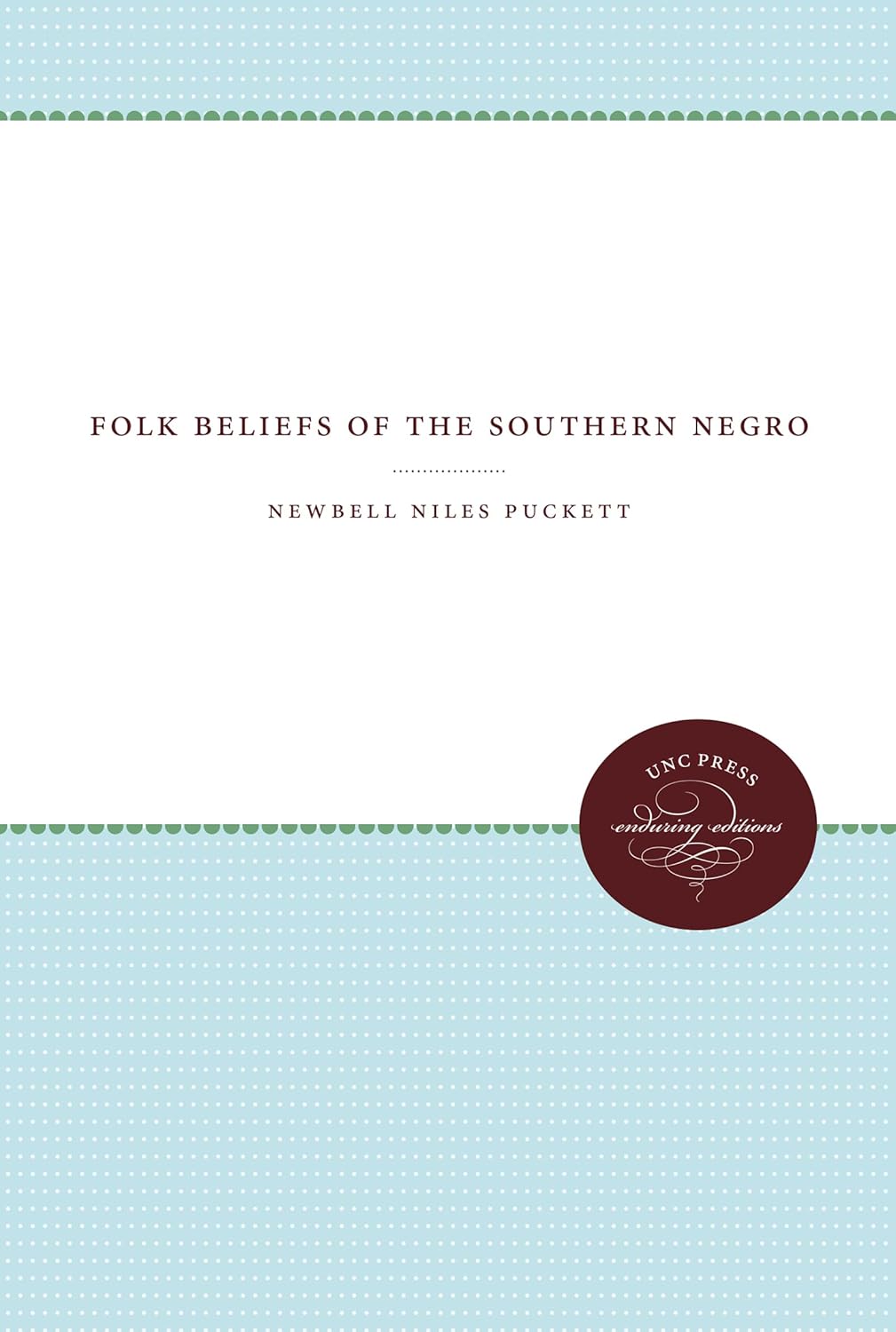 Folk Beliefs of the Southern Negro: A Deep Dive into Culture