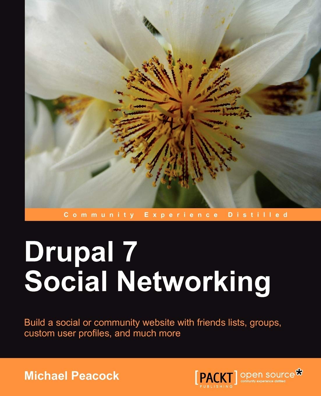 Drupal 7 Social Networking: Build Your Own Community Online